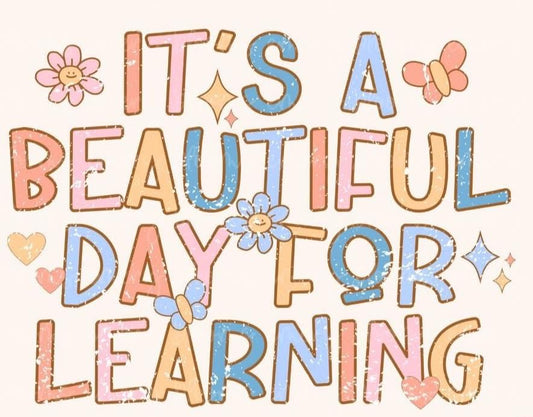 It’s a Beautiful Day for Learning