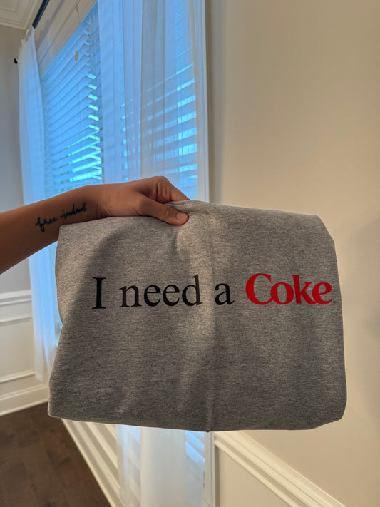 I Need a Coke
