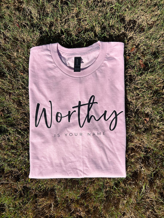 Worthy is Your Name