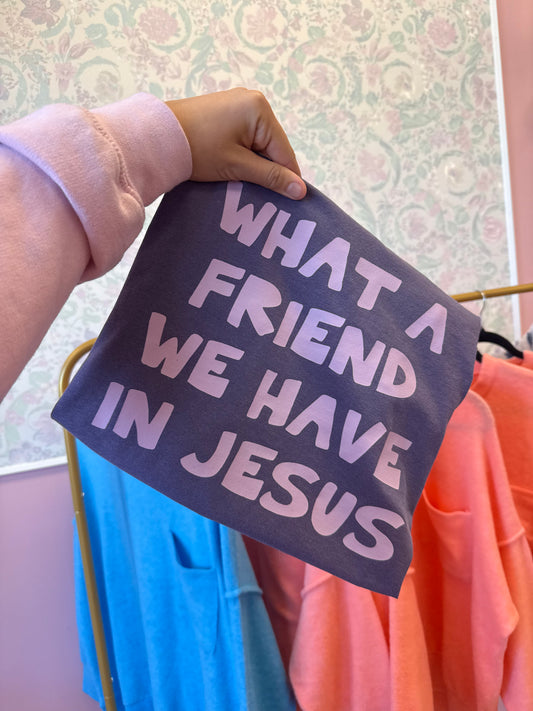 What a Friend We Have in Jesus